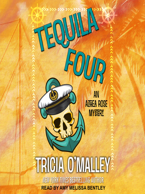 Title details for Tequila Four by Tricia O'Malley - Available